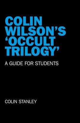 Cover image for Colin Wilson's 'Occult Trilogy'