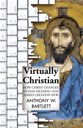 Cover image for Virtually Christian