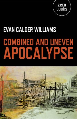 Cover image for Combined and Uneven Apocalypse
