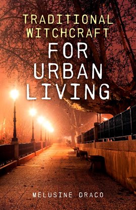 Imagen de portada para Traditional Witchcraft for Urban Living