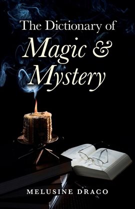Cover image for The Dictionary of Magic & Mystery