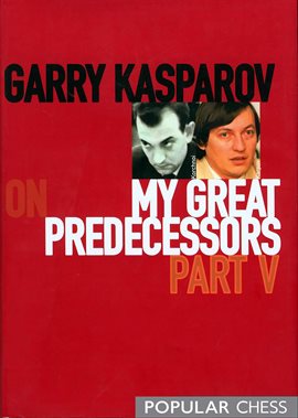 Imagen de portada para Garry Kasparov on My Great Predecessors, Part 5