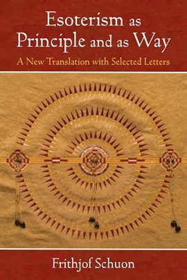 Cover image for Esoterism as Principle and as Way