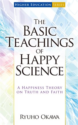 Cover image for The Basic Teachings of Happy Science