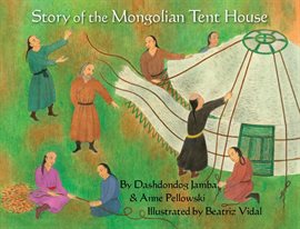 Cover image for Story of the Mongolian Tent House