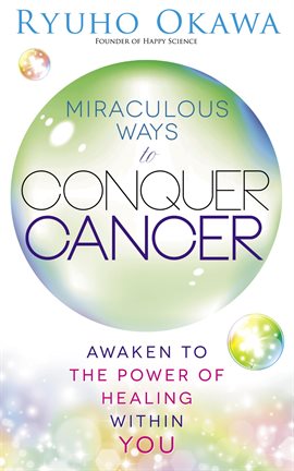 Imagen de portada para Miraculous Ways to Conquer Cancer