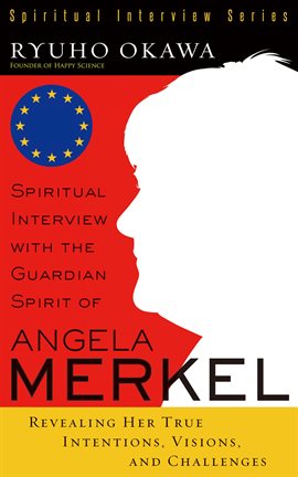 Cover image for Spiritual Interview with the Guardian Spirit of Angela Merkel