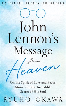 Cover image for John Lennon's Message from Heaven
