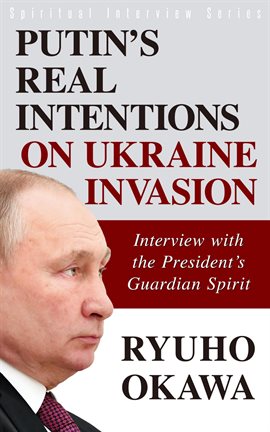 Cover image for Putin's Real Intentions on Ukraine Invasion