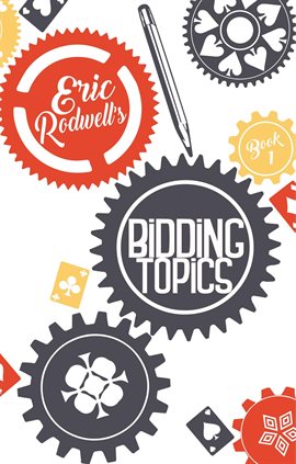 Cover image for Eric Rodwell's Bidding Topics