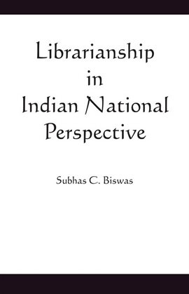 Cover image for Librarianship in Indian National Perspective