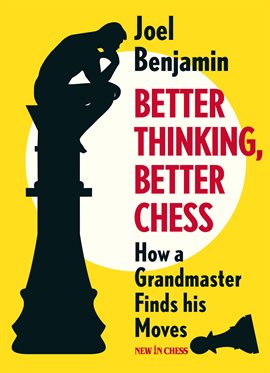 Cover image for Better Thinking, Better Chess