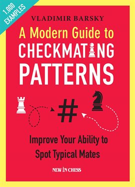 Cover image for A Modern Guide to Checkmating Patterns