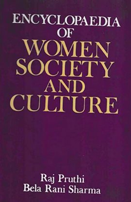 Cover image for Encyclopaedia of Women Society and Culture, Volume 4