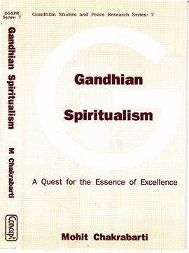 Imagen de portada para Gandhian Spiritualism a Quest for the Essence of Excellence