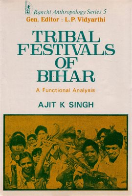 Imagen de portada para Tribal Festivals of Bihar: A Functional Analysis