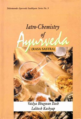 Cover image for Iatro-Chemistry of Ayurveda (Rasa Sastra)