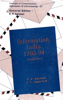 Imagen de portada para Information India: 1993-94 Global View (Concepts in Communication Informatics and Librarianship-67)