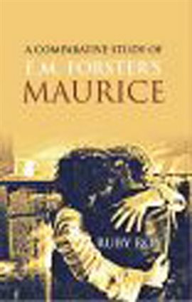 Cover image for A Comparative Study of E.M. Forster's MAURICE