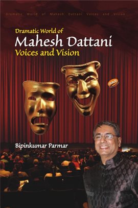 Cover image for Dramatic World of Mahesh Dattani