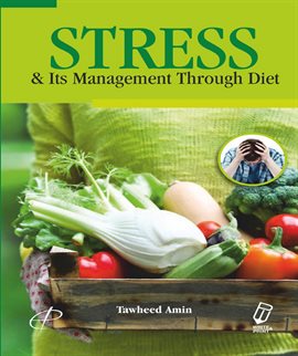 Cover image for Stress & Its Management Through Diet