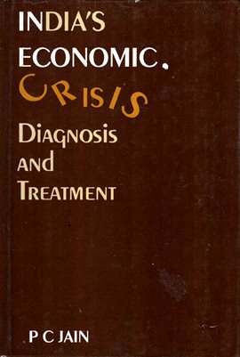 Imagen de portada para India's Economic Crisis: Diagnosis and Treatment