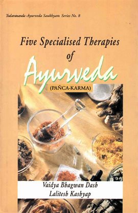 Cover image for Five Specialised Therapies of Ayurveda (Panca-Karma): Based on Ayurveda Saukhyam of Todarananda