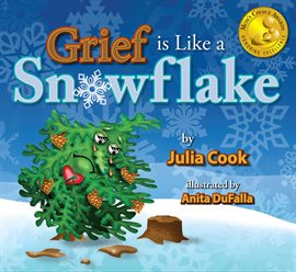 Cover image for Grief is Like a Snowflake
