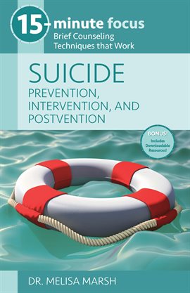 Suicide: Prevention, Intervention, and Postvention