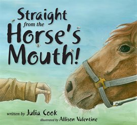 Imagen de portada para Straight from the Horse's Mouth