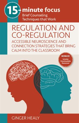 Cover image for Regulation and Co-Regulation: Accessible Neuroscience and Connection Strategies