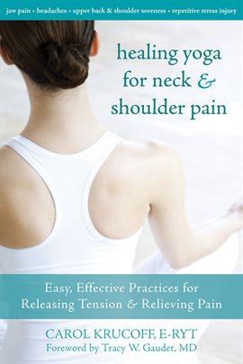 Imagen de portada para Healing Yoga for Neck and Shoulder Pain