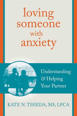 Imagen de portada para Loving Someone With Anxiety