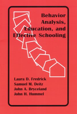 Imagen de portada para Behavior Analysis, Education, and Effective Schooling