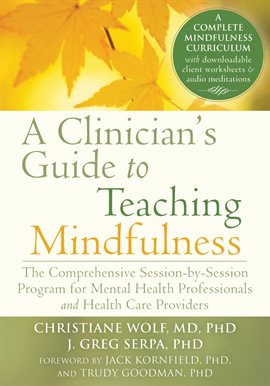 Imagen de portada para A Clinician's Guide to Teaching Mindfulness