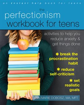 Cover image for The Perfectionism Workbook for Teens