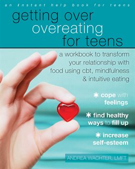 Imagen de portada para Getting Over Overeating for Teens