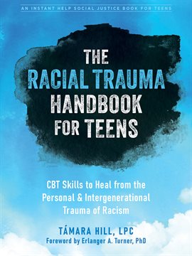 Imagen de portada para The Racial Trauma Handbook for Teens