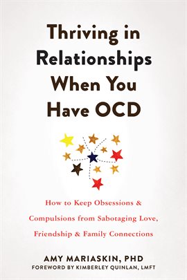 Cover image for Thriving in Relationships When You Have OCD