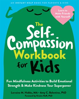 Imagen de portada para The Self-Compassion Workbook for Kids