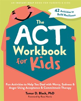 Imagen de portada para The ACT Workbook for Kids