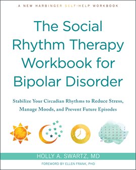 Cover image for The Social Rhythm Therapy Workbook for Bipolar Disorder