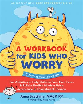 Imagen de portada para A Workbook for Kids Who Worry
