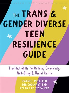 Imagen de portada para The Trans and Gender Diverse Teen Resilience Guide