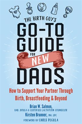 Cover image for The Birth Guy's Go-To Guide for New Dads