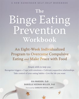 Imagen de portada para The Binge Eating Prevention Workbook
