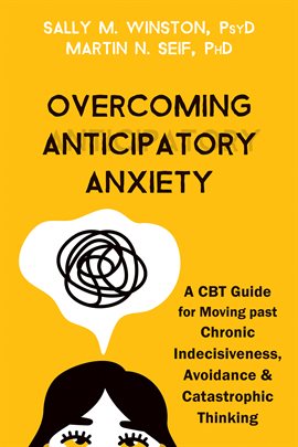 Cover image for Overcoming Anticipatory Anxiety