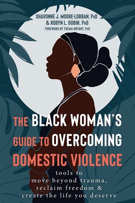 Cover image for The Black Woman's Guide to Overcoming Domestic Violence