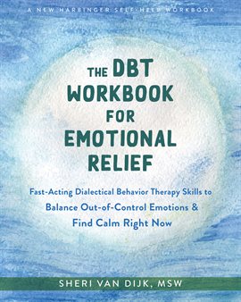 Cover image for The DBT Workbook for Emotional Relief