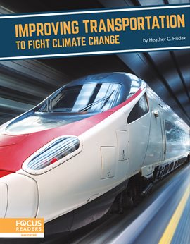 Cover image for Improving Transportation to Fight Climate Change